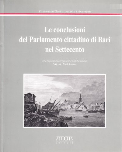 Cover for Le conclusioni del Parlamento cittadino di Bari nel Settecento