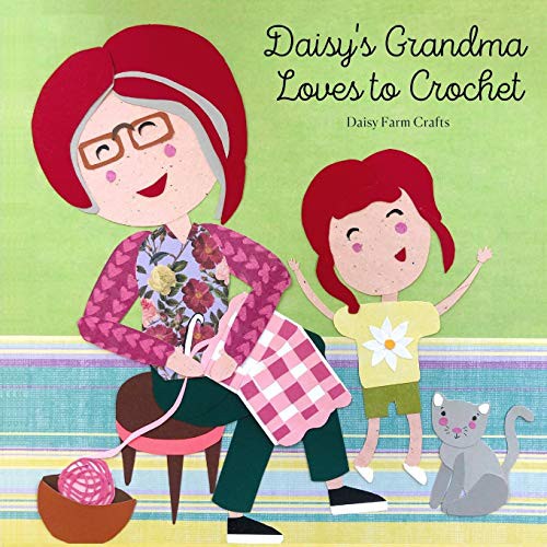 Cover for Daisy's Grandma Loves to Crochet