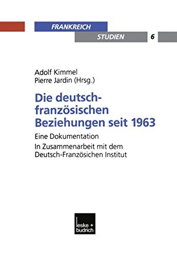 Cover for Die Deutsch-Franzosischen Beziehungen Seit 1963