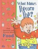 Cover for What Makes Popcorn Pop?