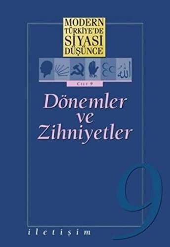 Cover for Donemler ve Zihniyetler - Modern Turkiye'de Siyasi Dusunce 9