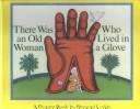 Cover for There Was an Old Woman Who Lived in a Glove