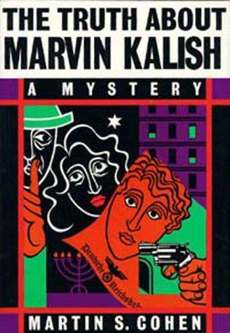Cover for The truth about Marvin Kalish