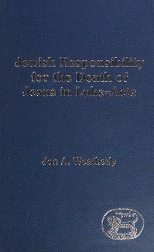 Cover for Jewish responsibility for the death of Jesus in Luke-Acts