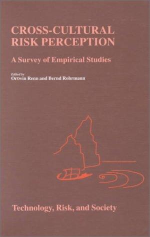 Cover for Cross-Cultural Risk Perception - A Survey of Empirical Studies (TECHNOLOGY, RISK AND SOCIETY An International Series in Risk Analysis Volume 13) (Risk, Governance and Society)