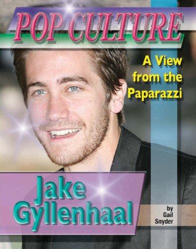 Cover for Jake Gyllenhaal (Popular Culture: a View from the Paparazzi)