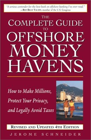 Cover for The Complete Guide to Offshore Money Havens, Revised and Updated 4th Edition