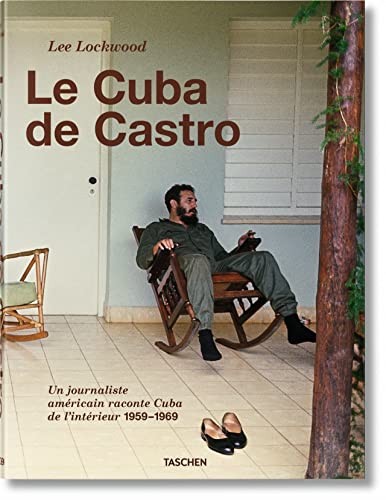 Cover for Lee Lockwood. Le Cuba de Castro. 1959–1969