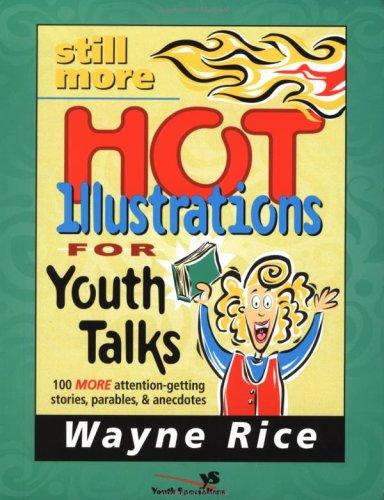 Cover for Still More Hot Illustrations for Youth Talks