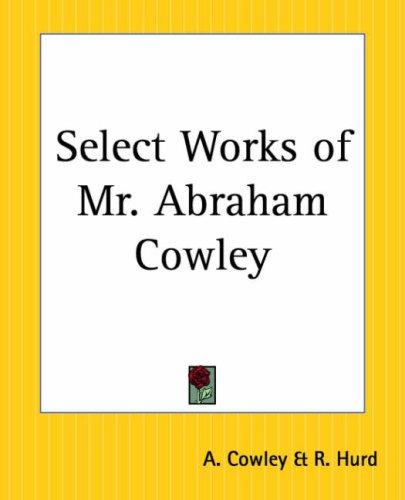 Cover for Select Works Of Mr. Abraham Cowley
