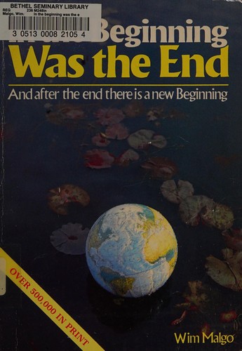 Cover for In the Beginning Was the End