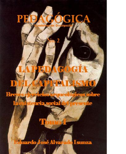 Cover for La pedagogía del capitalismo - Tomo I