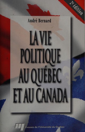 Cover for La vie politique au Québec et au Canada
