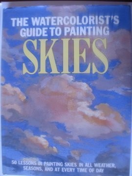 Cover for The Watercolorist's guide to painting skies