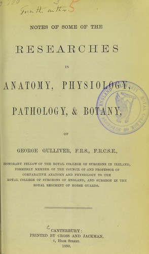 Cover for Notes of some of the researches in anatomy, physiology, pathology, & botany