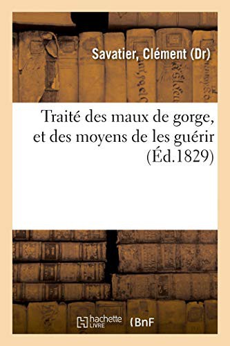 Cover for Traité des maux de gorge, et des moyens de les guérir