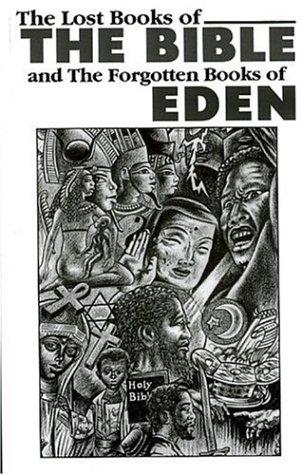 Cover for The lost books of the Bible ; and, The forgotten books of Eden.