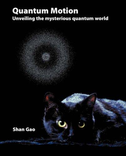 Cover for Quantum Motion - Unveiling the mysterious quantum world