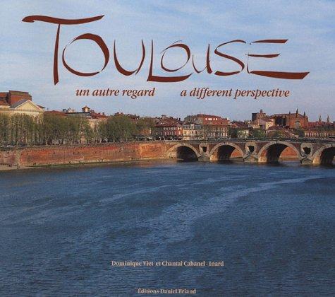 Cover for Toulouse : Un autre regard 