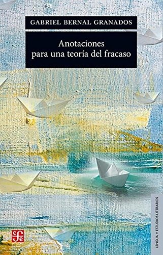 Cover for Anotaciones para una teoría del fracaso