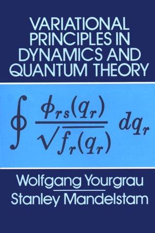 Cover for Variational principles in dynamics and quantum theory
