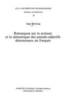 Cover for Remarques sur la syntaxe et la sémantique des pseudo-adjectifs dénominaux en français