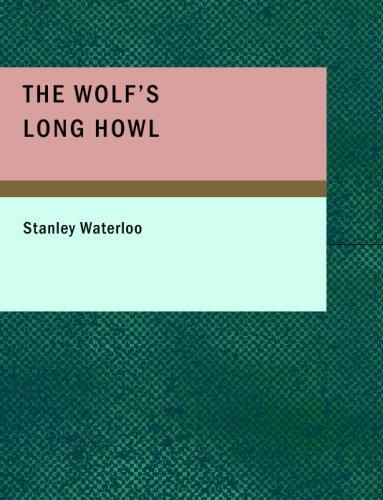Cover for The Wolf's Long Howl (Large Print Edition)