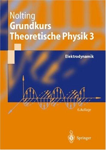 Cover for Grundkurs Theoretische Physik 3. Elektrodynamik