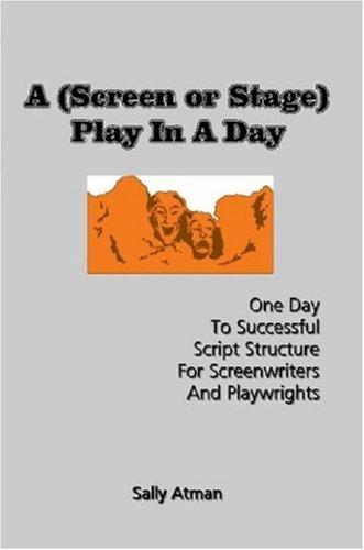 Cover for A (Screen Or Stage) Play In A Day