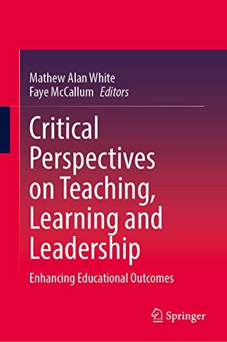 Cover for Critical Perspectives on Teaching, Learning and Leadership