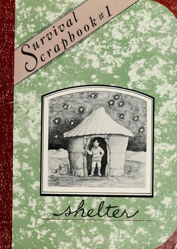Cover for Survival Scrapbook 1: Shelter