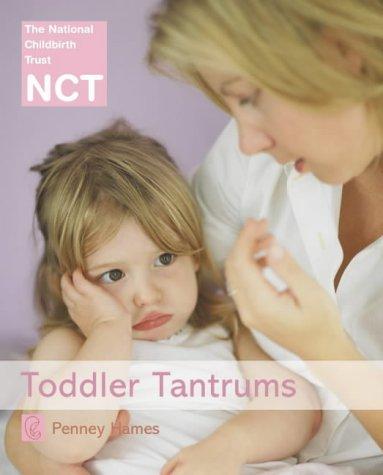 Cover for Toddler Tantrums (National Childbirth Trust Guides)