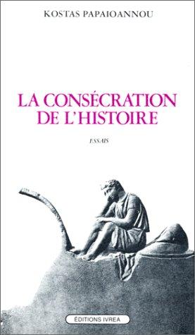 Cover for La consécration de l'histoire