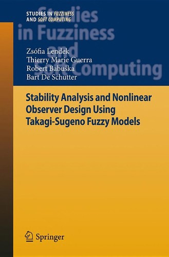 Cover for Stability Analysis and Nonlinear Observer Design Using Takagi-Sugeno Fuzzy Models