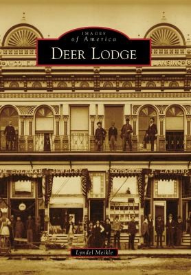 Cover for Deer Lodge
            
                Images of America Arcadia Publishing