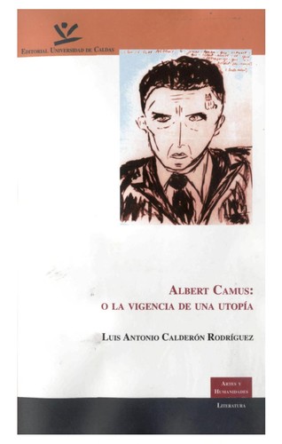 Cover for Albert Camus, o La vigencia de una utopi a