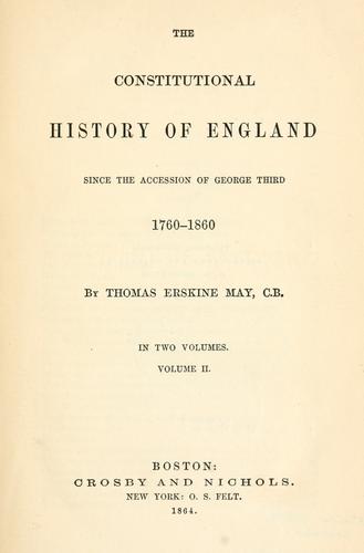 Cover for constitutional history of England since the accession of George Third, 1760-1860.