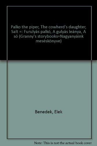 Cover for Furulyás Palkó ; A gulyás leánya ; A só