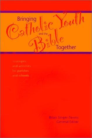 Cover for Bringing Catholic Youth and the Bible Together