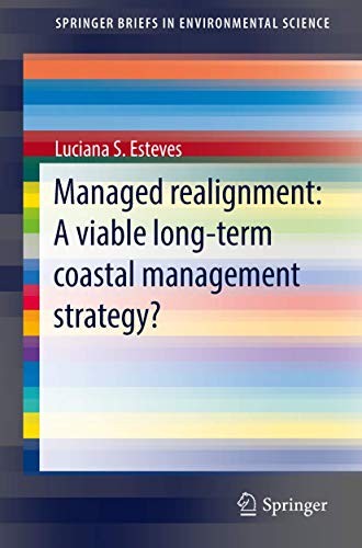 Cover for Managed Realignment : A Viable Long-Term Coastal Management Strategy?
