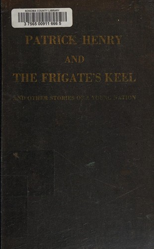 Cover for Patrick Henry and the frigate's keel