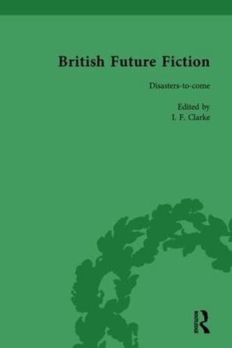 Cover for British Future Fiction, 1700-1914, Volume 7