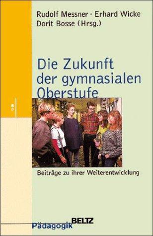 Cover for Die Zukunft der gymnasialen Oberstufe