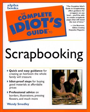 Cover for The complete idiot's guide to scrapbooking