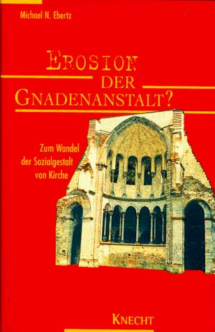 Cover for Erosion der Gnadenanstalt?