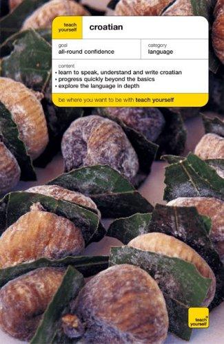 Cover for Teach Yourself Croatian (Teach Yourself Complete Courses)