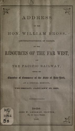 Cover for Address of the Hon. William Bross ... on the resources of the far West, and the Pacific railway
