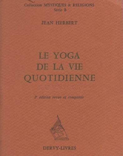 Cover for Le yoga de la vie quotidienne