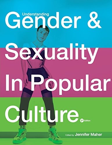 Cover for Understanding Gender and Sexuality in Popular Culture