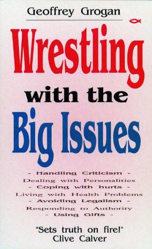 Cover for Wrestling with the Big Issues: